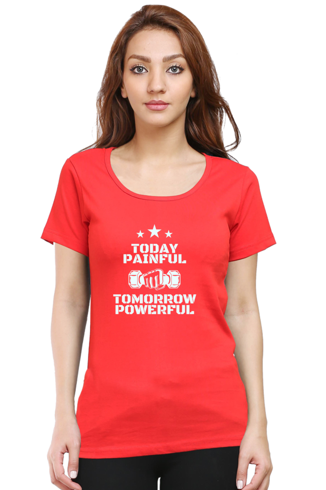 Today Painful Tomorrow Powerful