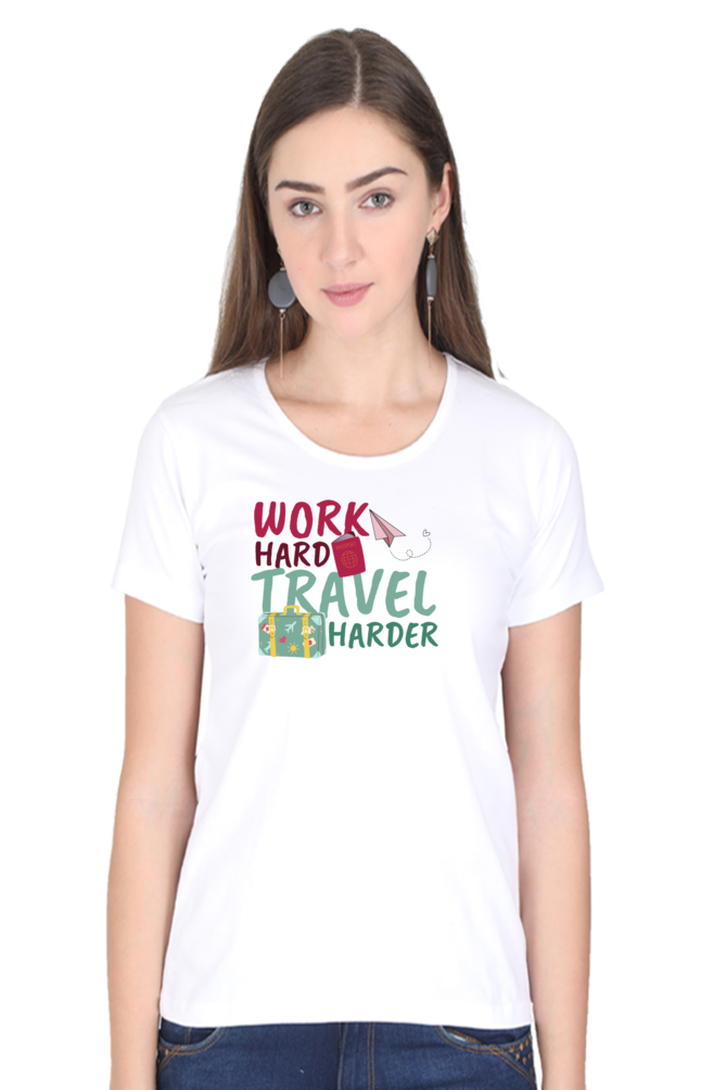 Work Harder Travel harder