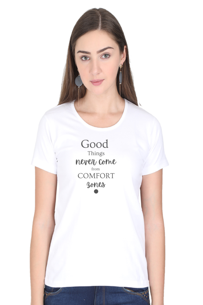 Good Things Never Comes from comfort Bones