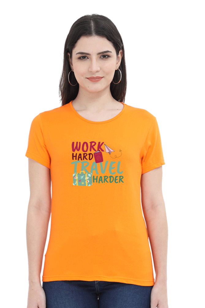 Work Harder Travel harder