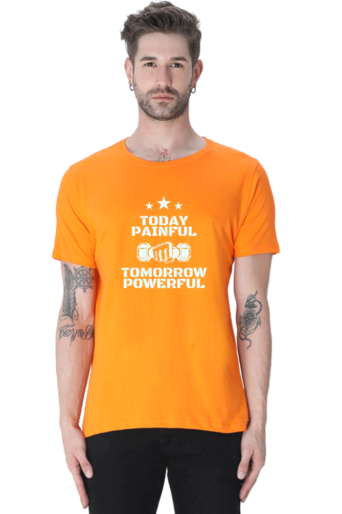 Today Painful Tomorrow Powerful