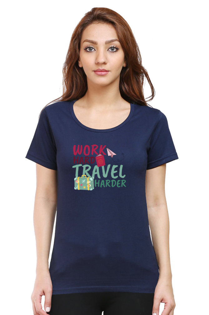 Work Harder Travel harder