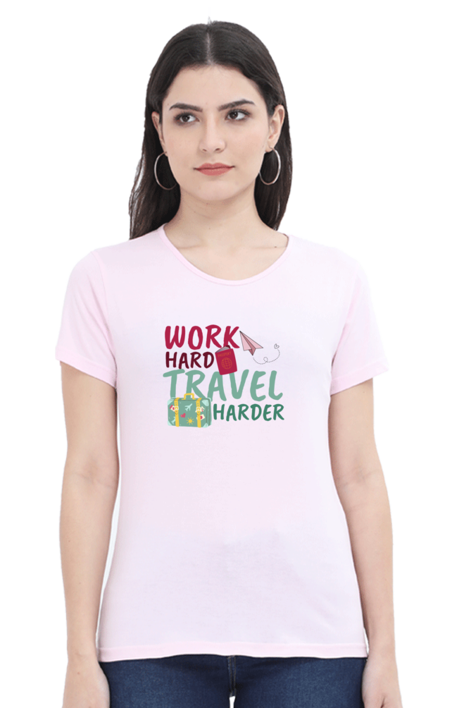 Work Harder Travel harder