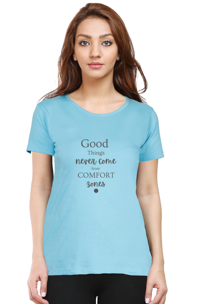 Good Things Never Comes from comfort Bones