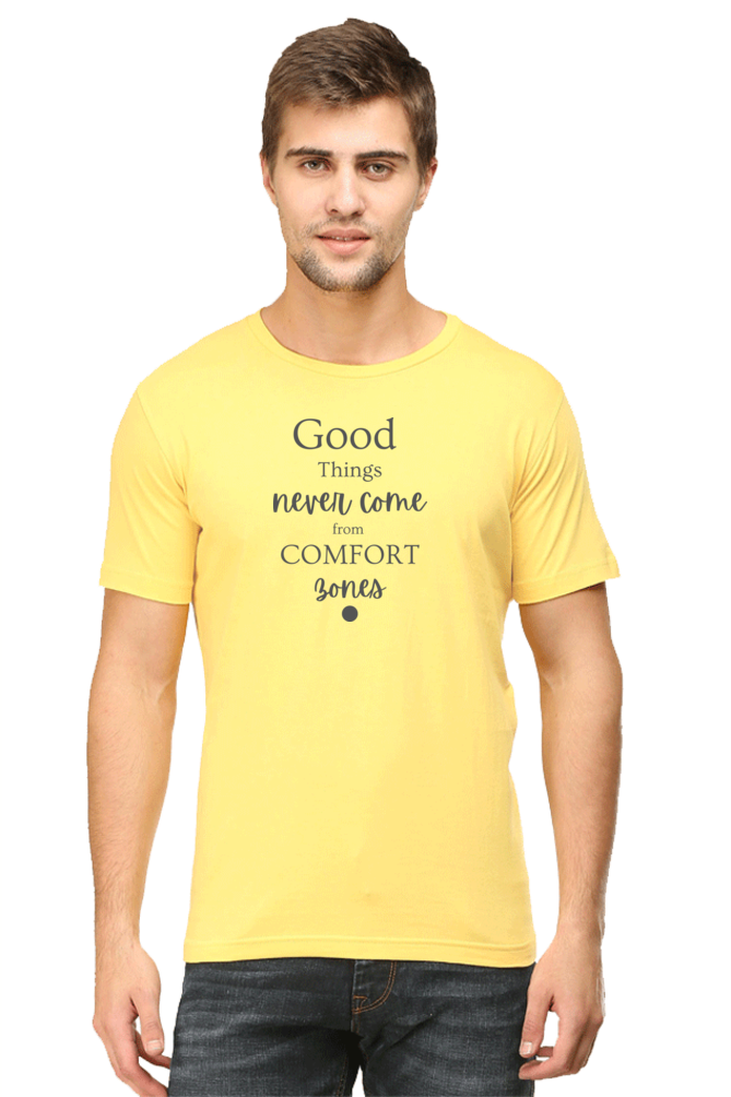 Good Things Never Comes from comfort Bones
