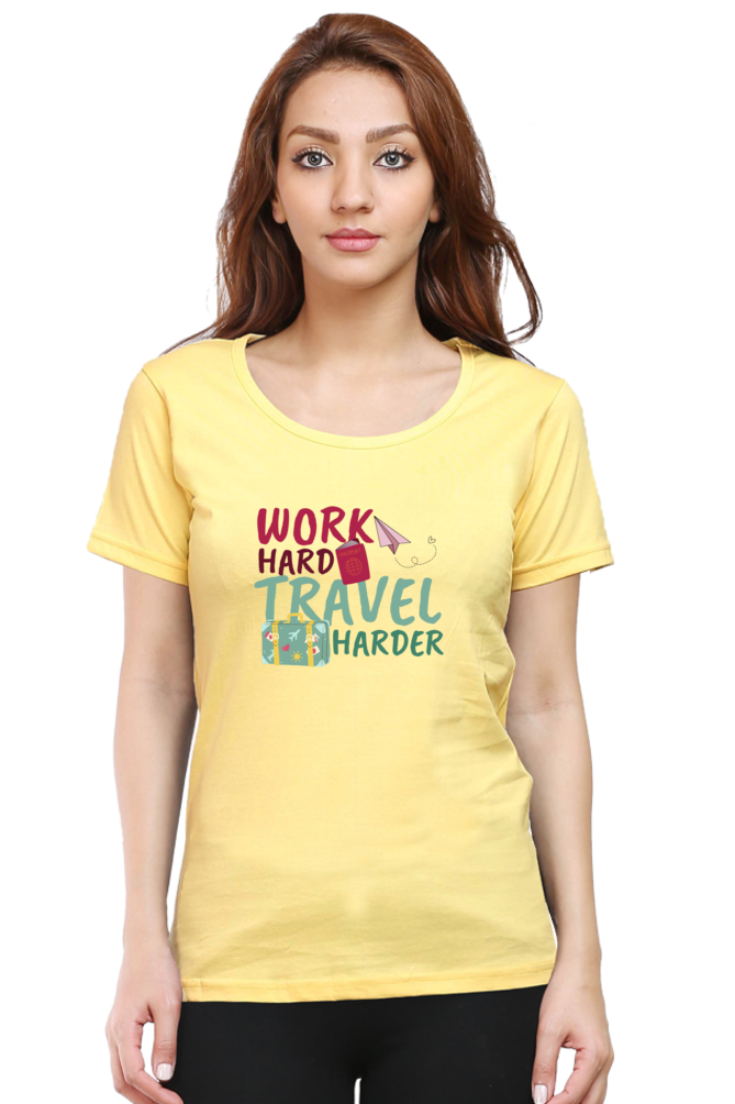 Work Harder Travel harder