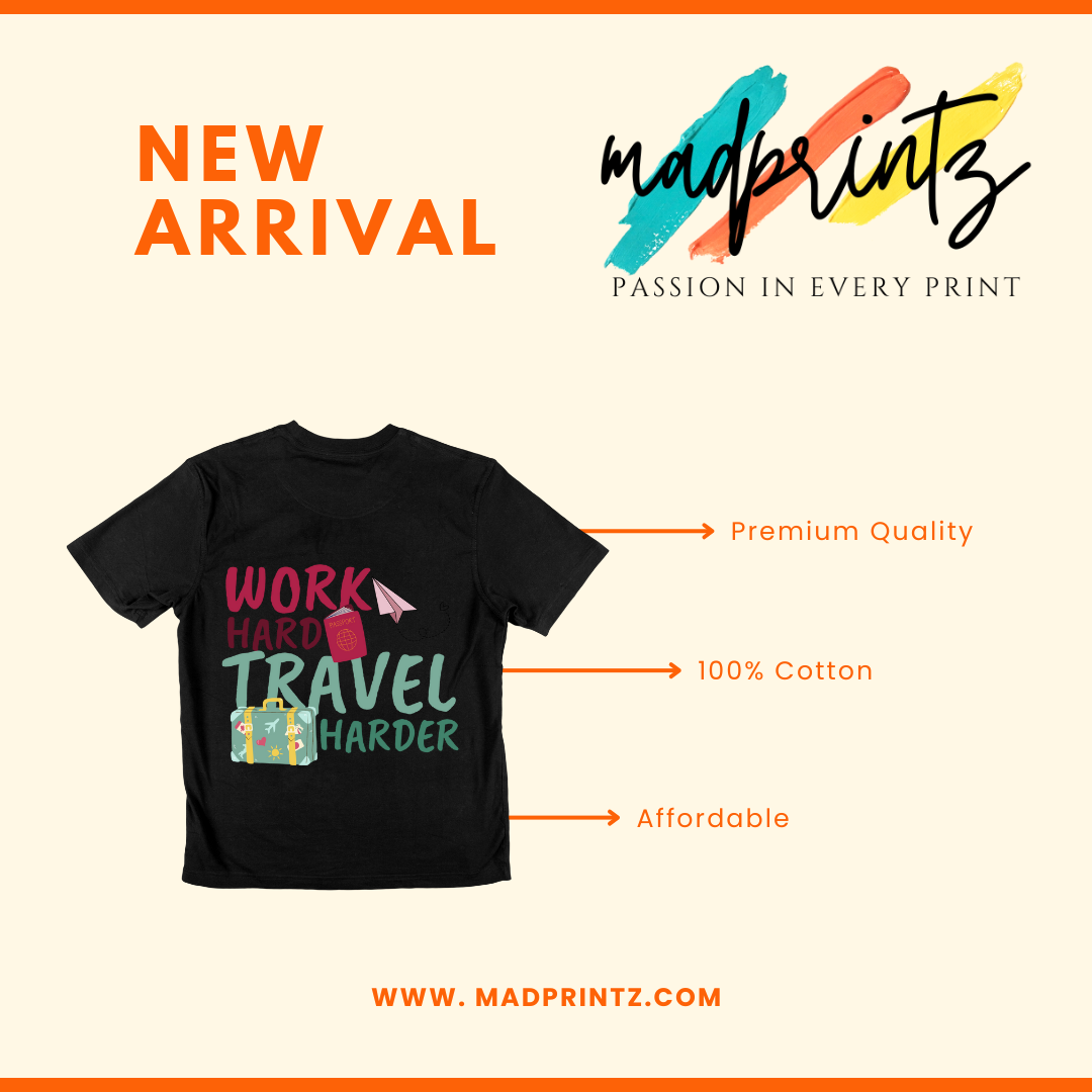 Work Harder Travel harder