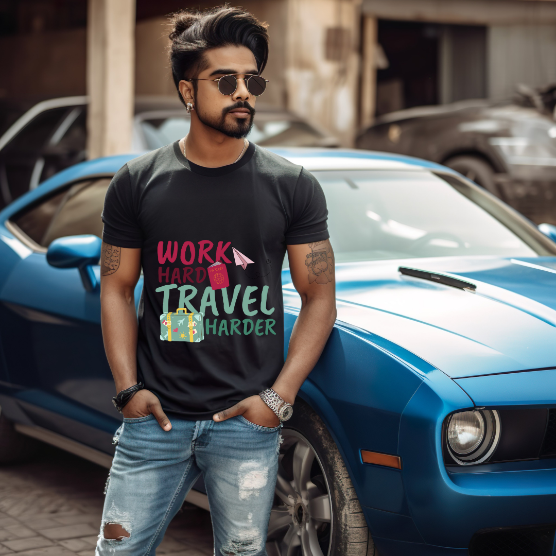 Work Harder Travel harder