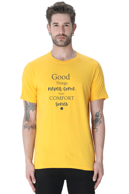 Good Things Never Comes from comfort Bones
